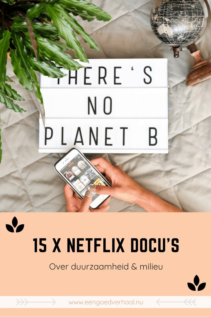 netflix documentaires over duurzaamheid